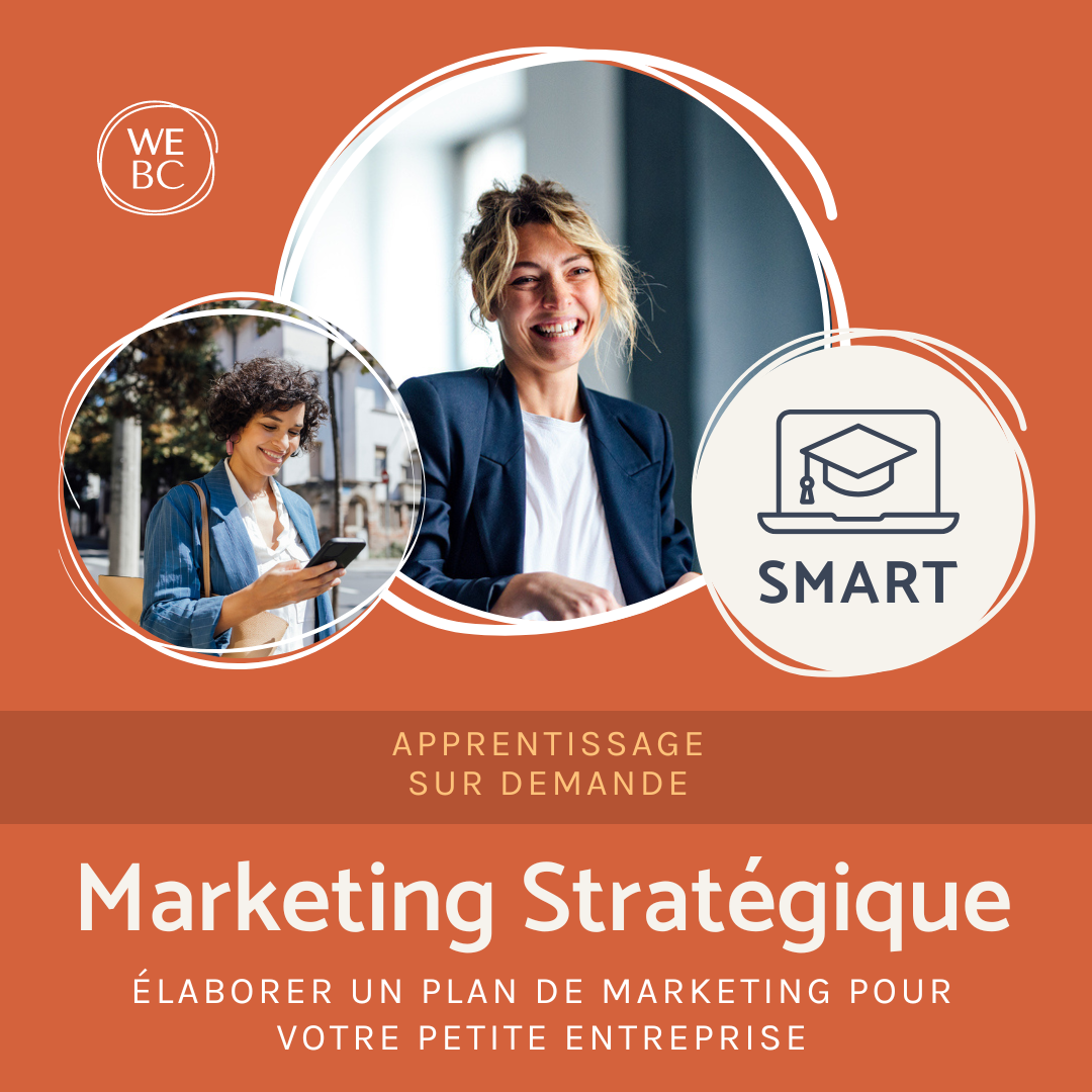 Programme SMART | Marketing stratégique : élaborer un plan de marketing pour votre petite entreprise
